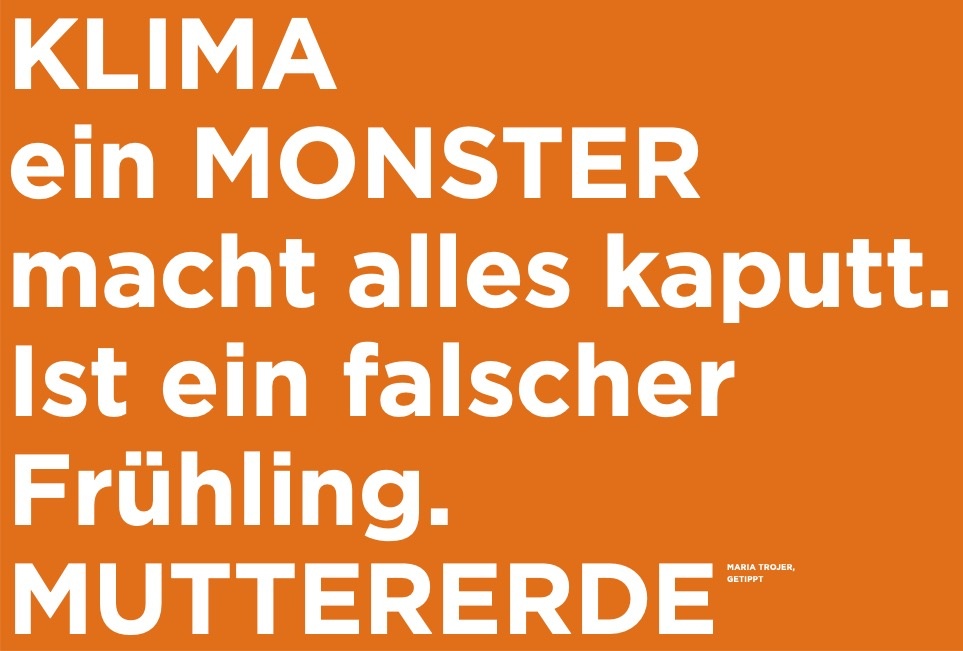 Text: KLIMA ein Monster macht alles kaputt. Ist ein falscher Frühling. MUTTERERDE